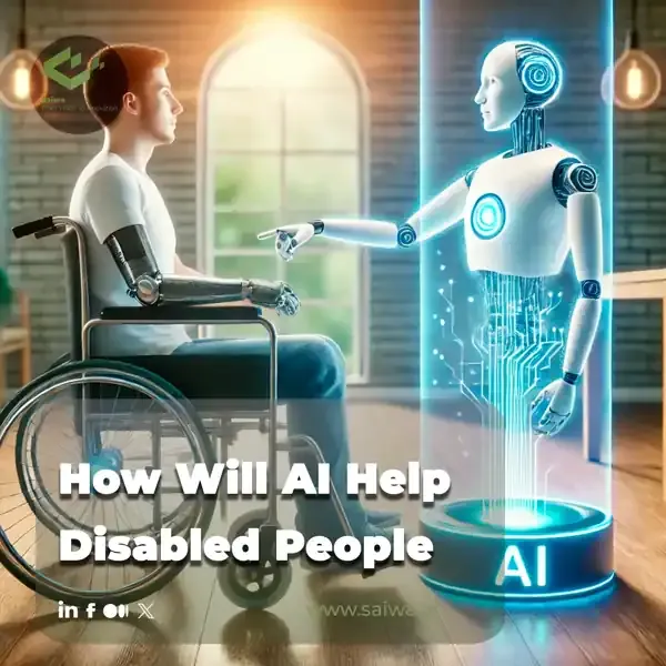 How Will AI Help Disabled People?