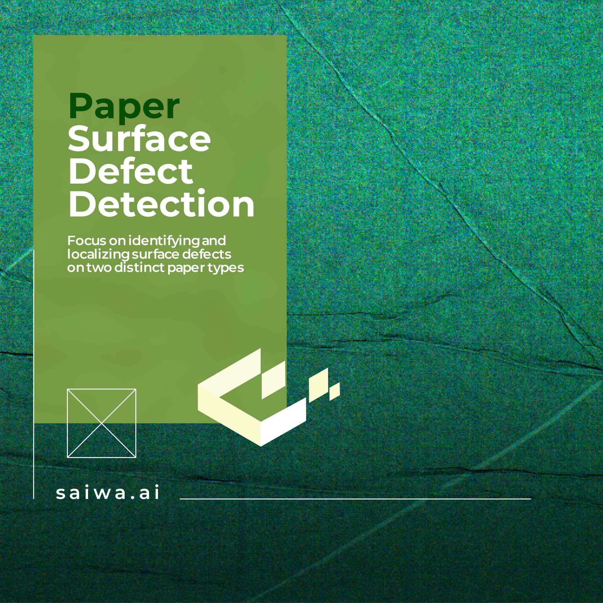Paper Surface Defect Detection